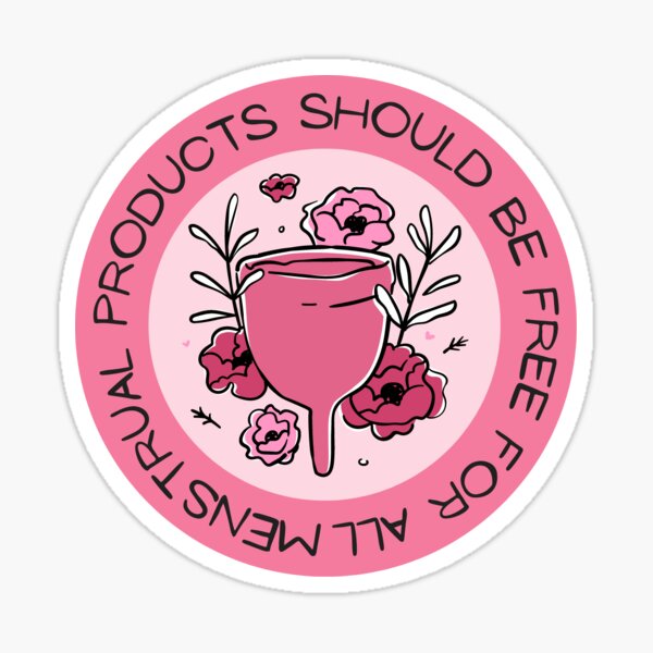 Item preview, Menstrual Products Should Be Free For All | Period Poverty designed and sold by lanabohbana.