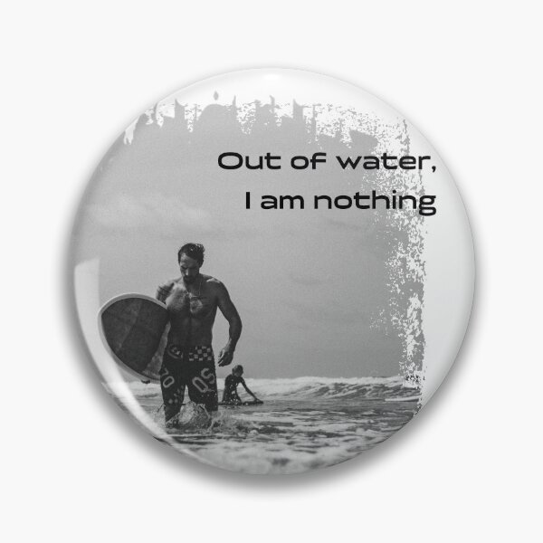 Item preview, "Out of the water...I am nothing". designed and sold by How67.
