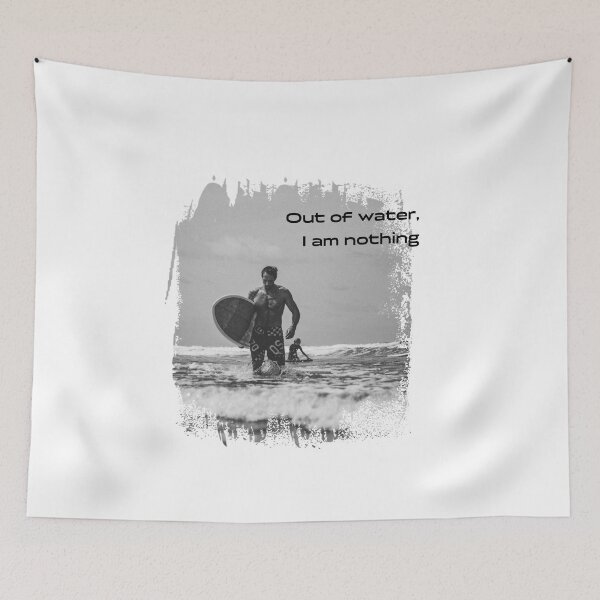 Item preview, "Out of the water...I am nothing". designed and sold by How67.