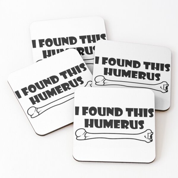 Item preview, I Found This humerus designed and sold by achoeen.