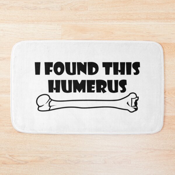 Item preview, I Found This humerus designed and sold by achoeen.