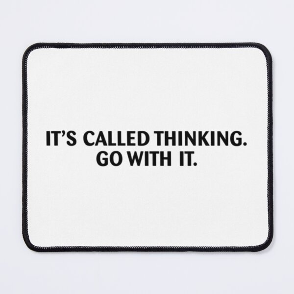 Item preview, It's Called Thinking Go With it designed and sold by achoeen.