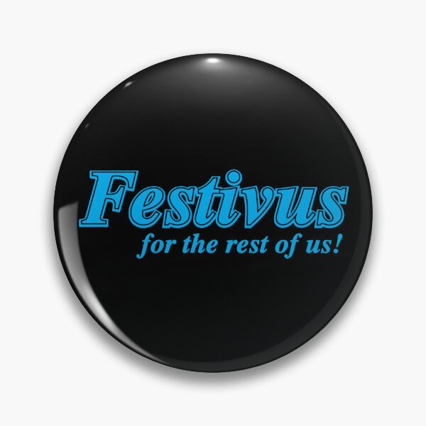 Item preview, Festivus For The Rest Of Us! designed and sold by achoeen.