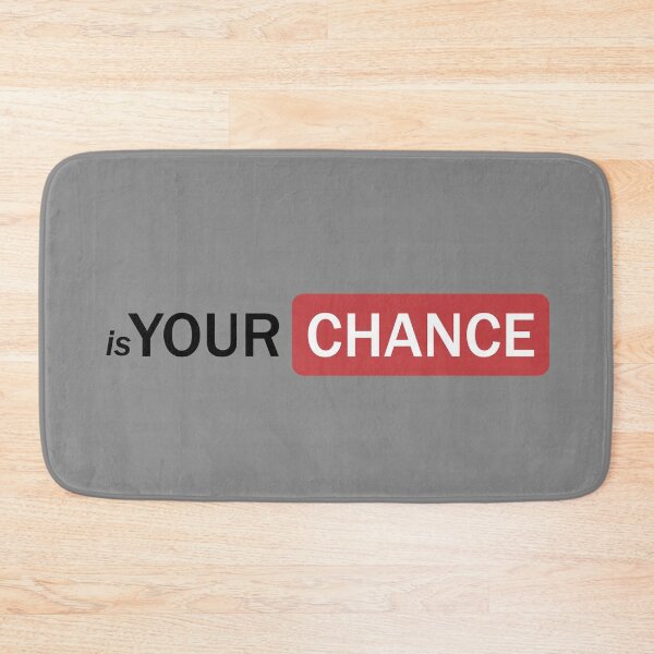 Item preview, Is Your Chance designed and sold by MikrosLikos.