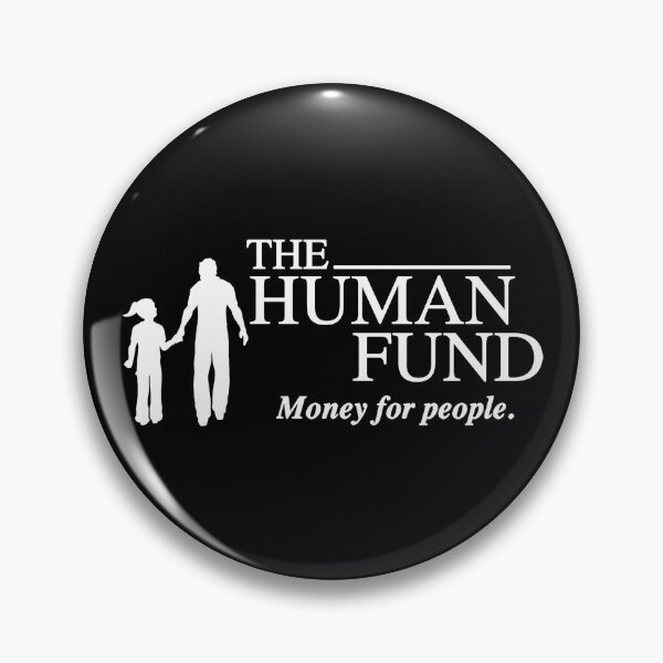 Item preview, The Human Fund designed and sold by achoeen.