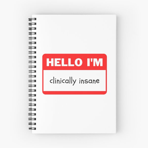 Item preview, Hello I'm Clinically Insane designed and sold by MerlinsHut.