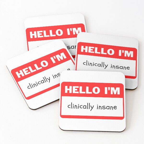 Item preview, Hello I'm Clinically Insane designed and sold by MerlinsHut.