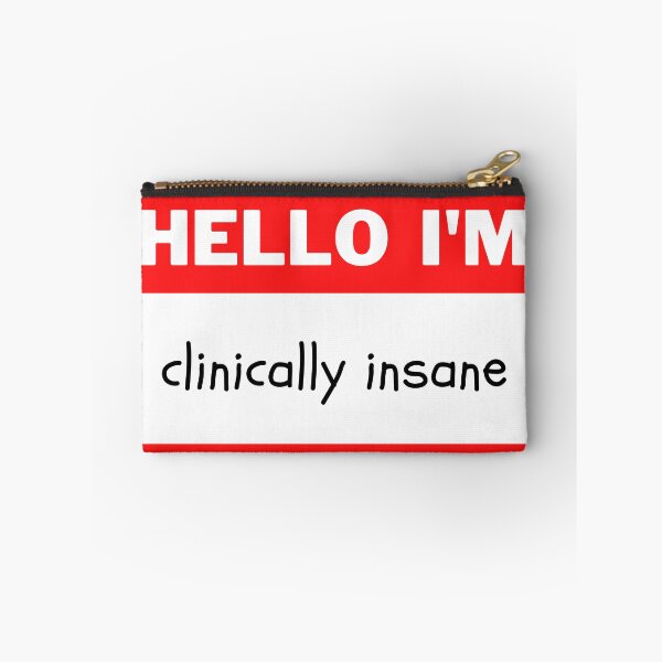 Item preview, Hello I'm Clinically Insane designed and sold by MerlinsHut.