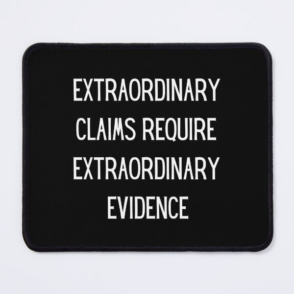 Item preview, Extraordinary Claims Require Extraordinary Evidence designed and sold by QuotesAreFun.