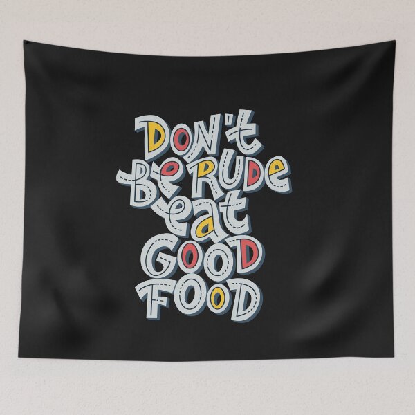 Item preview, Don't be rude eat good food designed and sold by ABORIKA.