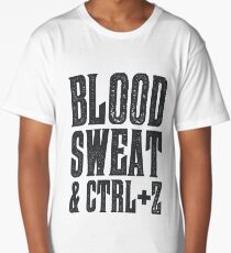 Blood, Sweat & Ctrl + Z Long T-Shirt
