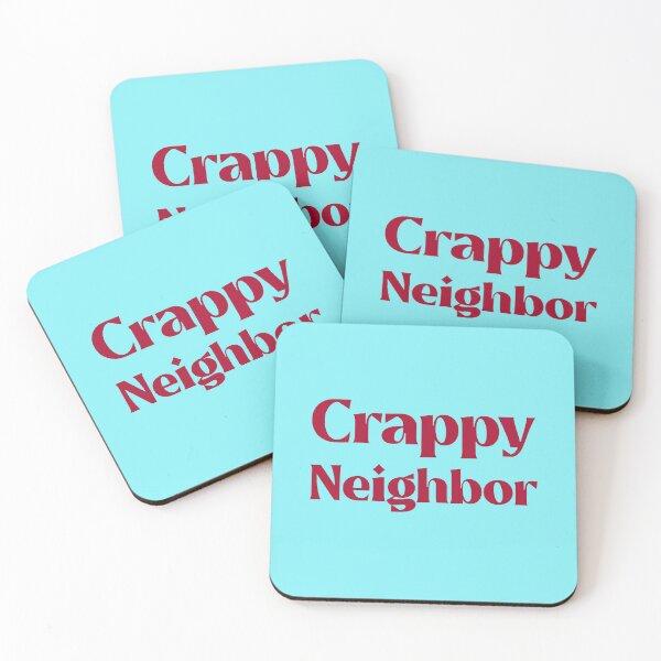 Item preview, Crappy Neighbor designed and sold by JerseyBoysTees.