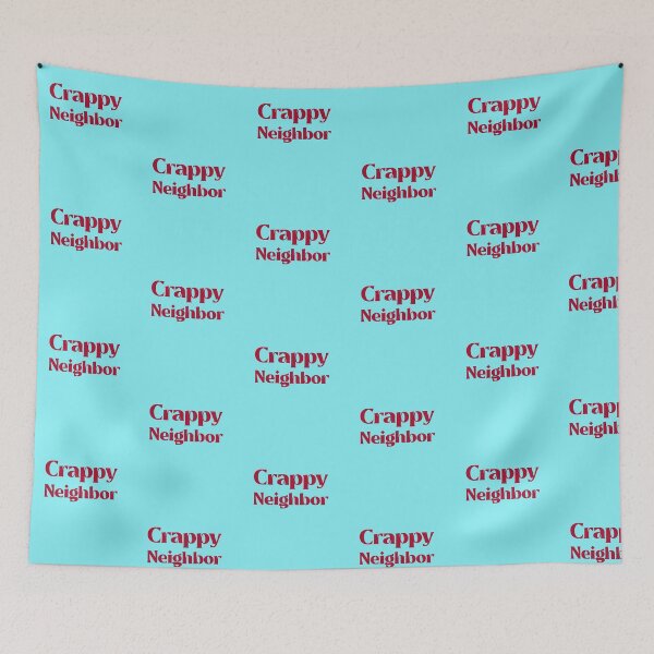 Item preview, Crappy Neighbor designed and sold by JerseyBoysTees.