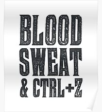 Blood, Sweat & Ctrl + Z Poster