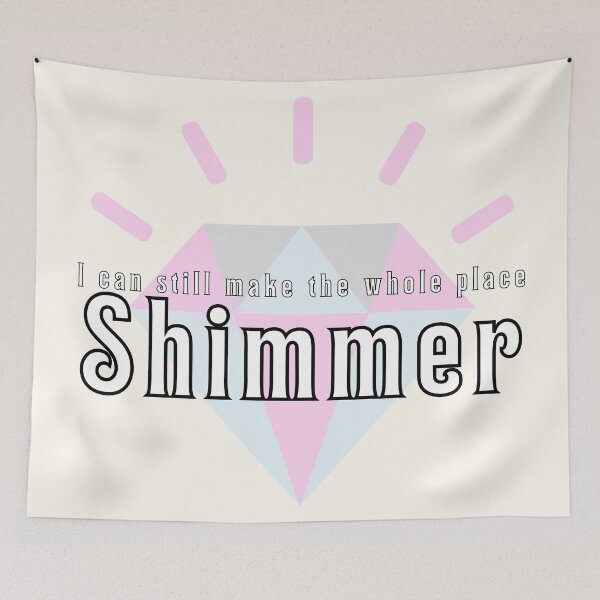 Item preview, i can still make the whole place SHIMMER designed and sold by cottagecorococo.