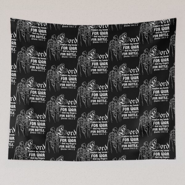 Item preview, Lord Prepare My Hands for War, My Fingers for Battle. (Psalm 144:1-2) designed and sold by artjuniverse.