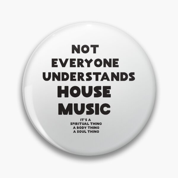 Item preview, Not everyone understands house music (black) designed and sold by paulo silveira.