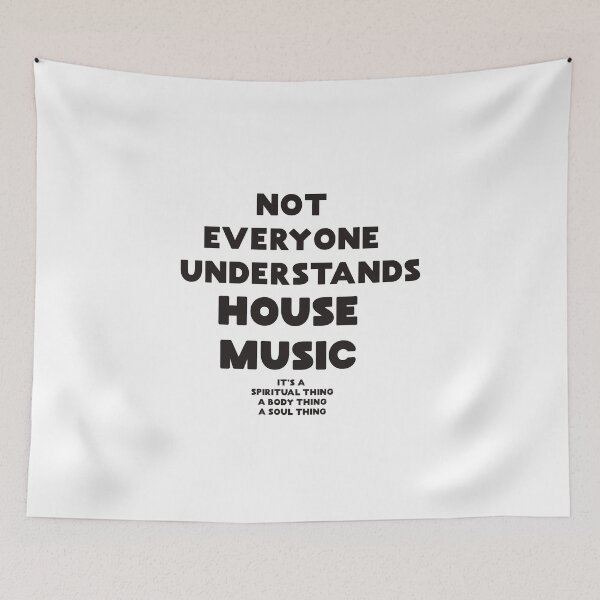Item preview, Not everyone understands house music (black) designed and sold by paulo silveira.