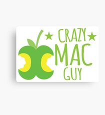 Crazy Mac guy Canvas Print