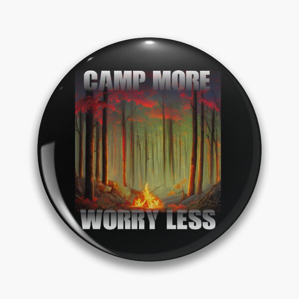 Item preview, Camp More Worry Less - Adventure Hiking Exploring Camping designed and sold by BlackGrain.