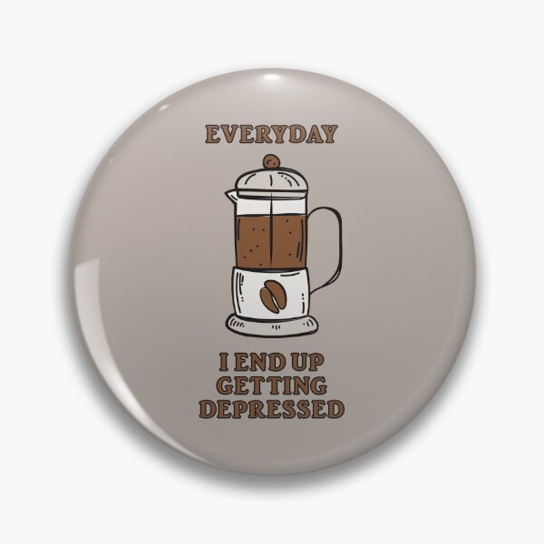 Item preview, Everyday I End Up Getting Depressed designed and sold by Alec Buchan.