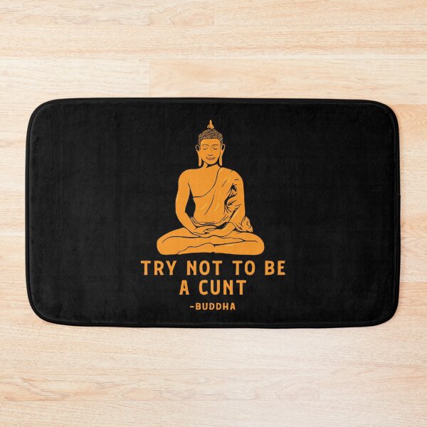 Item preview, Try Not To Be A Cunt Funny Buddha Funny Men Women Yoga And Meditation Gift designed and sold by Big Twelve.