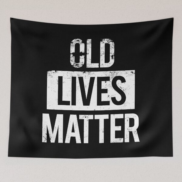 Item preview, Old Lives Matter designed and sold by PapaBujuGaming.