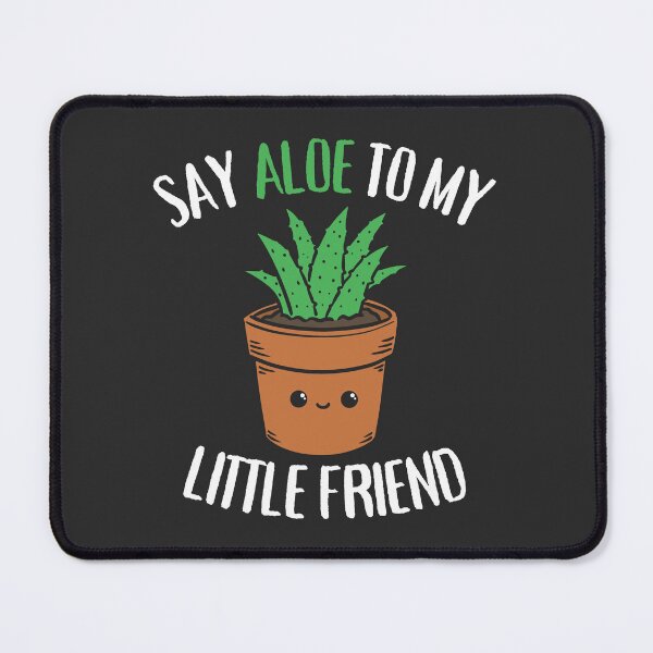 Item preview, Say Aloe To My Little Friend Funny Succulent Pun designed and sold by petestyles.