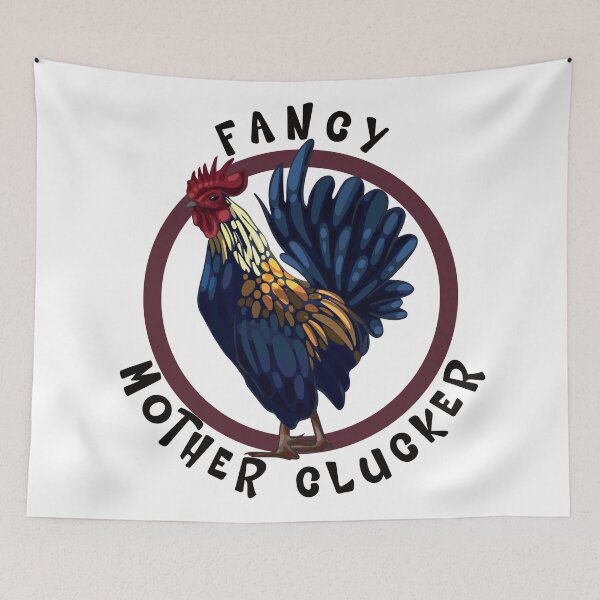 Item preview, Fancy Mother Clucker designed and sold by designsmostfowl.