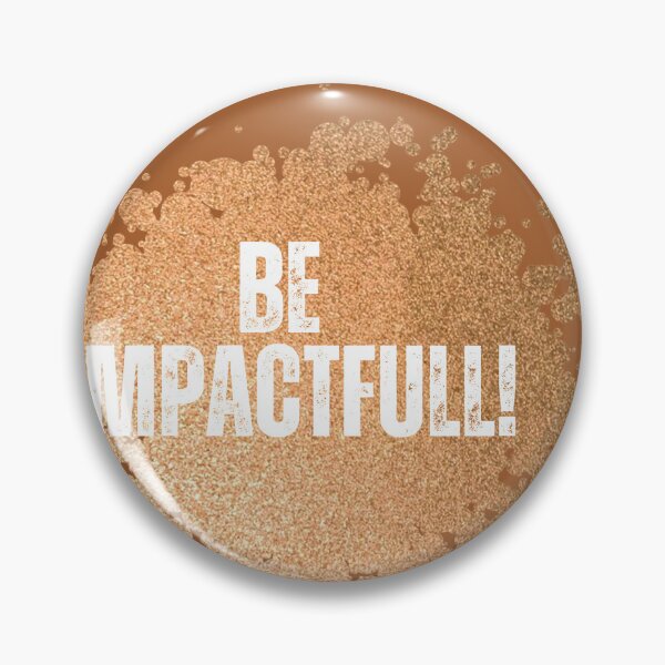 Item preview, Be Impactful designed and sold by JM INSPIRES.