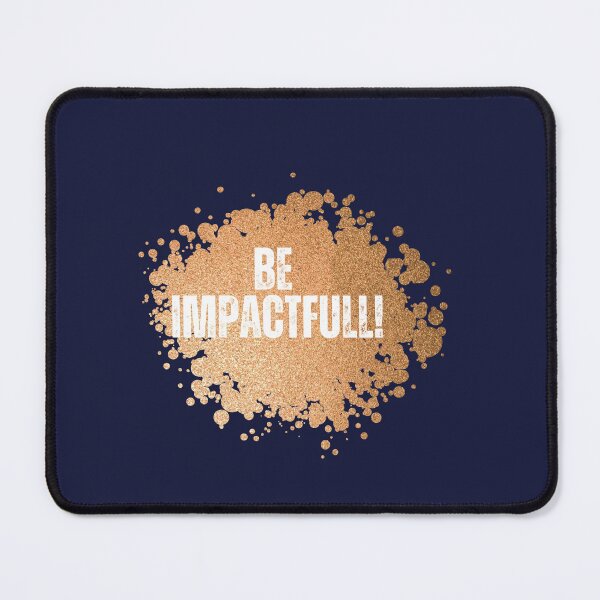 Item preview, Be Impactful designed and sold by JM INSPIRES.