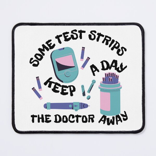 Item preview, Some Test Strips a Day Keep the Doctor Away designed and sold by SalxSal.
