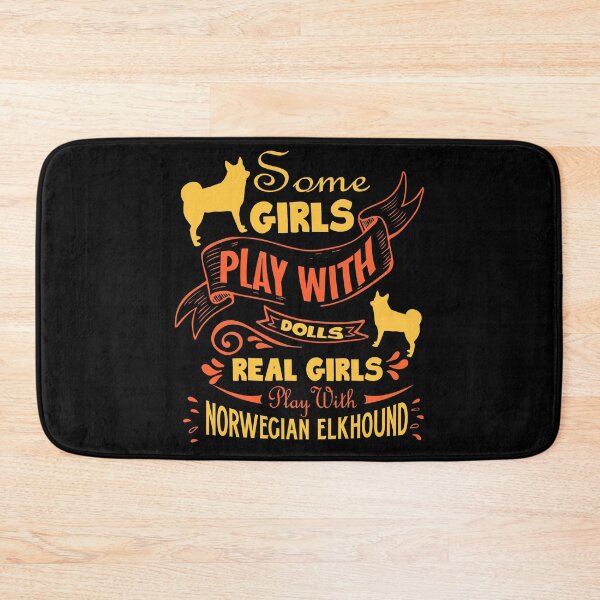 Item preview, Real Girls Play With Norwegian Elkhound designed and sold by UnknownArtistt.