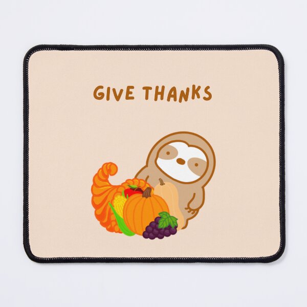Item preview, Thanksgiving Give Thanks Sloth designed and sold by theslothinme.