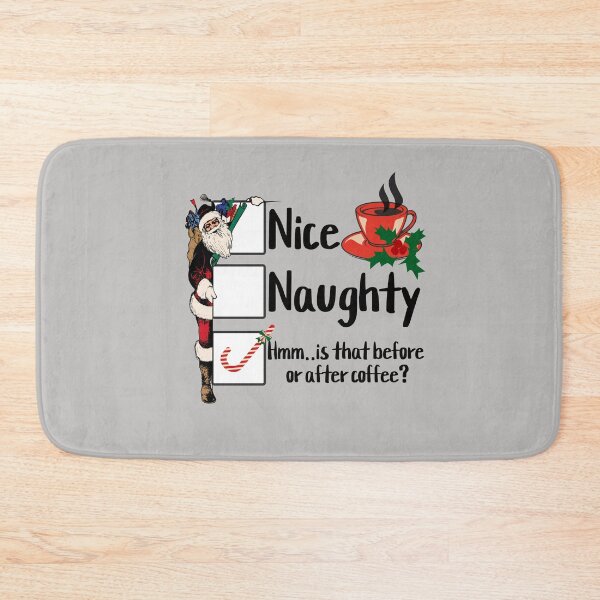 Item preview, Santa's Watching  Nice, Naughty Hmm Is that before or after coffee Christmas Design for Kids and Adults designed and sold by tranquilbeach.