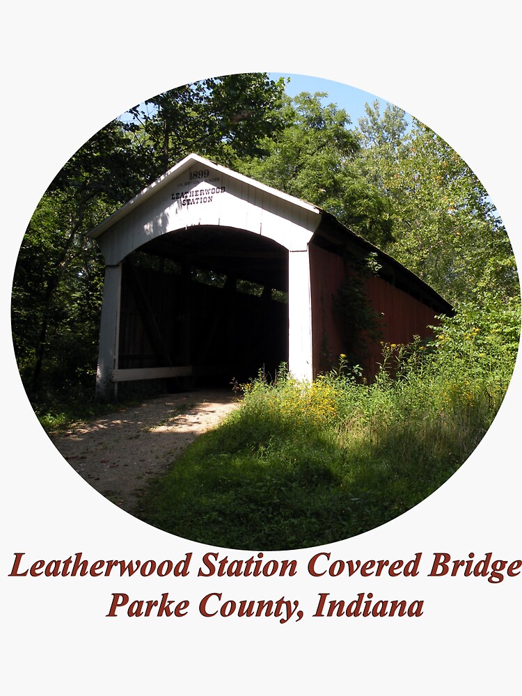 "Leatherwood Station Covered Bridge in Indiana" Sticker for Sale by