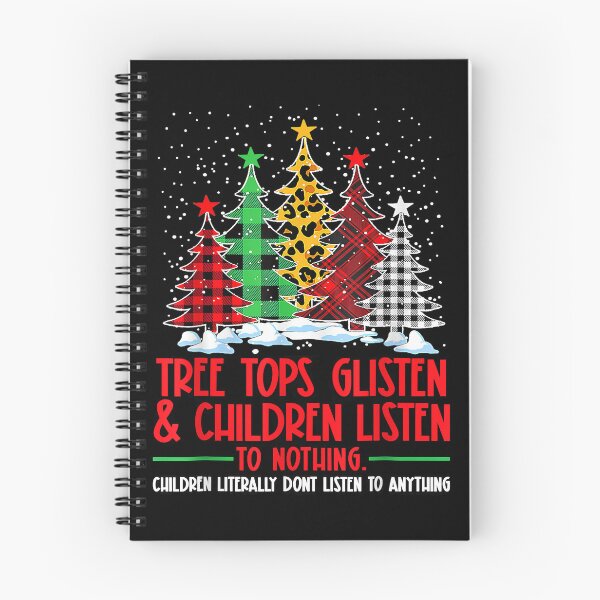 Item preview, Tree Tops Glisten And Children Listen To Nothing Christmas designed and sold by IsraelCastro.
