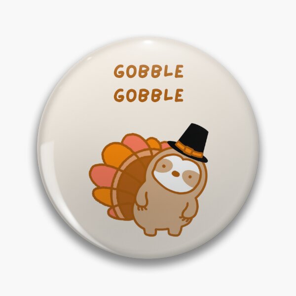 Artikelvorschau, Thanksgiving Gobble Gobble Faultier entworfen und verkauft von theslothinme.