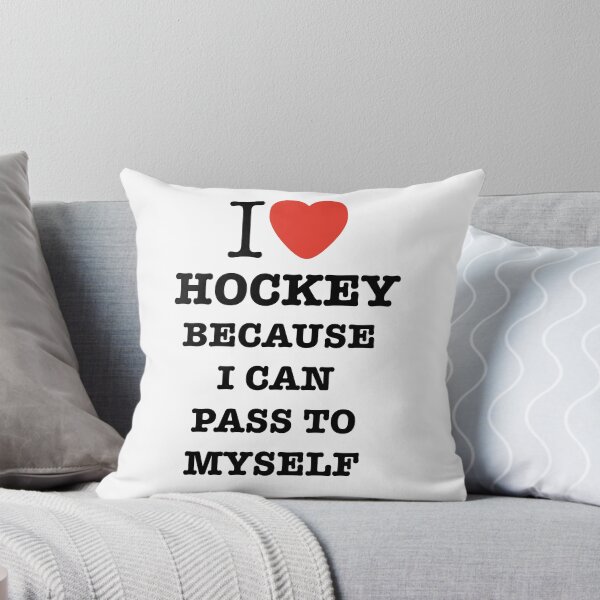Item preview, I Love Hockey Because I Can Pass To Myself! Funny Field Hockey Slogan! designed and sold by 7tee.