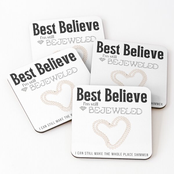 Item preview, best believe, i'm still BEJEWELED designed and sold by cottagecorococo.