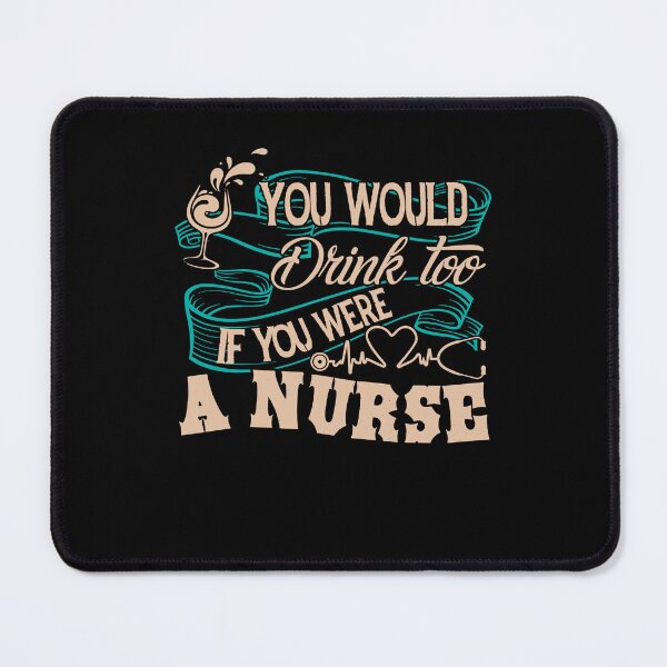 Item preview, Nurse - If You Were A Nurse designed and sold by UnknownArtistt.