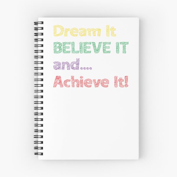 Item preview, DREAM IT, BELIEVE IT, AND ACHIEVE IT designed and sold by Sillybear PrintsItAll.