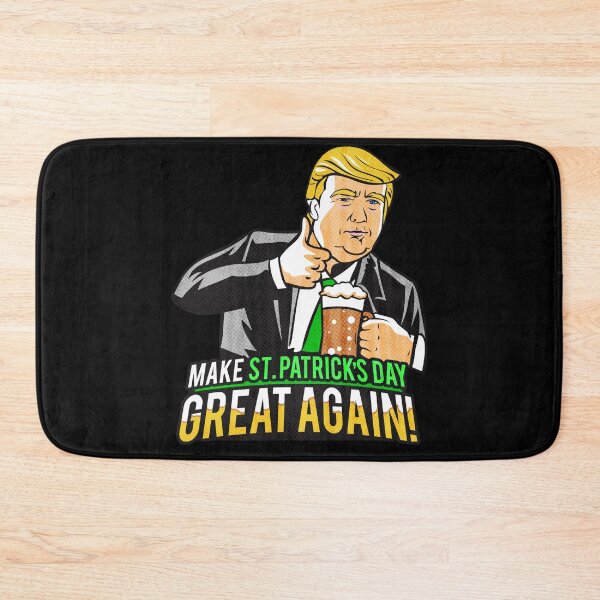 Item preview, Make St. Patrick's Day Great Again designed and sold by PapaBujuGaming.