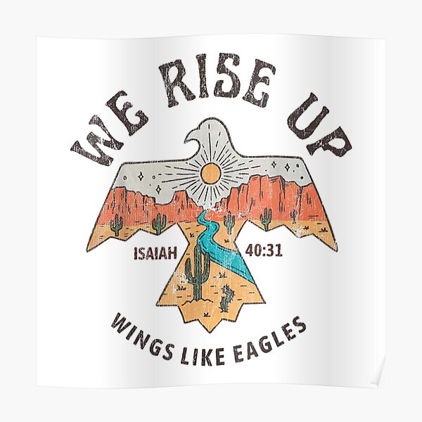 : We Rise Up Wings Like Eagle Isaiah 40:31 God Christian