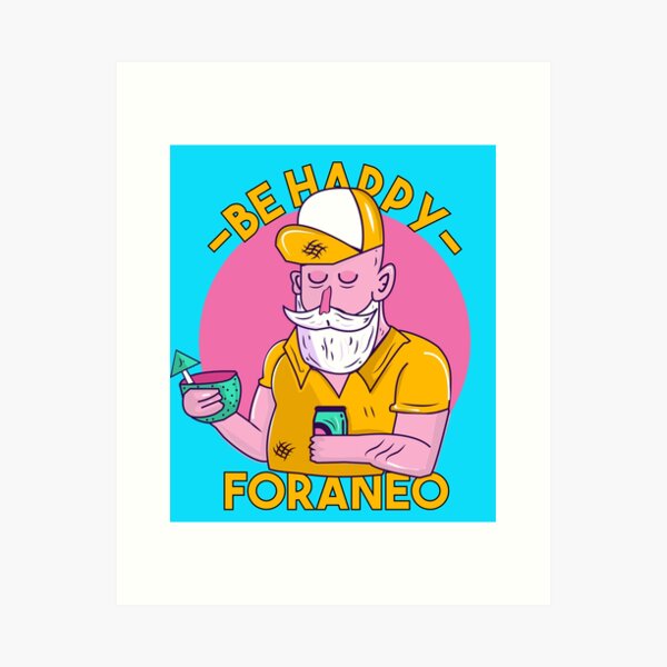 BE HAPPY - FORANEO Art Print