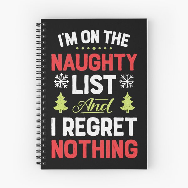 Item preview, I'm on the naughty list and regret nothing designed and sold by pnkpopcorn.