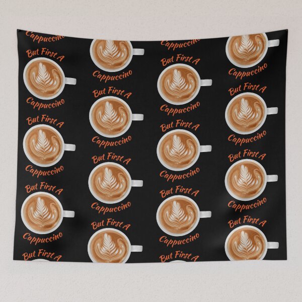 Item preview, But First A Cappuccino designed and sold by MtWoodsonSales.