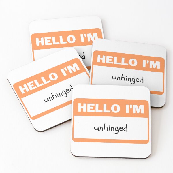 Item preview, Hello I'm Unhinged designed and sold by MerlinsHut.