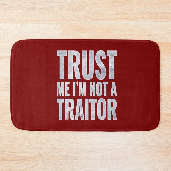 Item preview, Trust Me - I’m Not a Traitor - DoW designed and sold by geekyT.