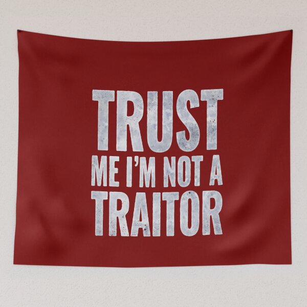 Item preview, Trust Me - I’m Not a Traitor - DoW designed and sold by geekyT.
